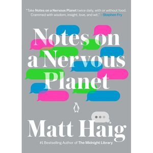 Notes on a Nervous Planet -- Matt Haig